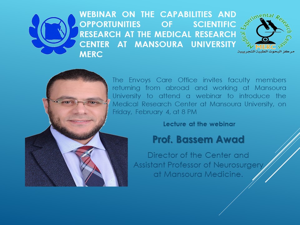 Webinar on the capabilities and opportunities of scientific research at the Medical Research Center at Mansoura University MERC