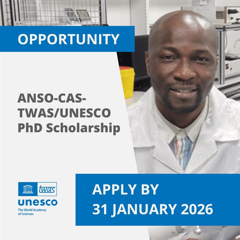 Fully Funded PhD Scholarship in China (ANSO-CAS-TWAS/UNESCO)